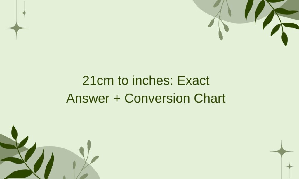 21cm to inches
