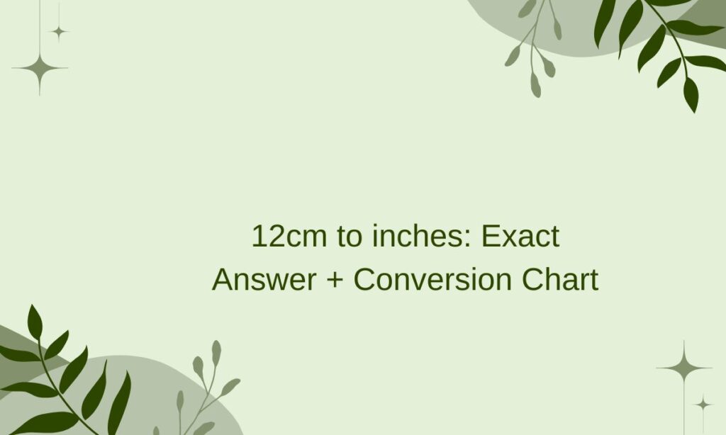 12cm to inches