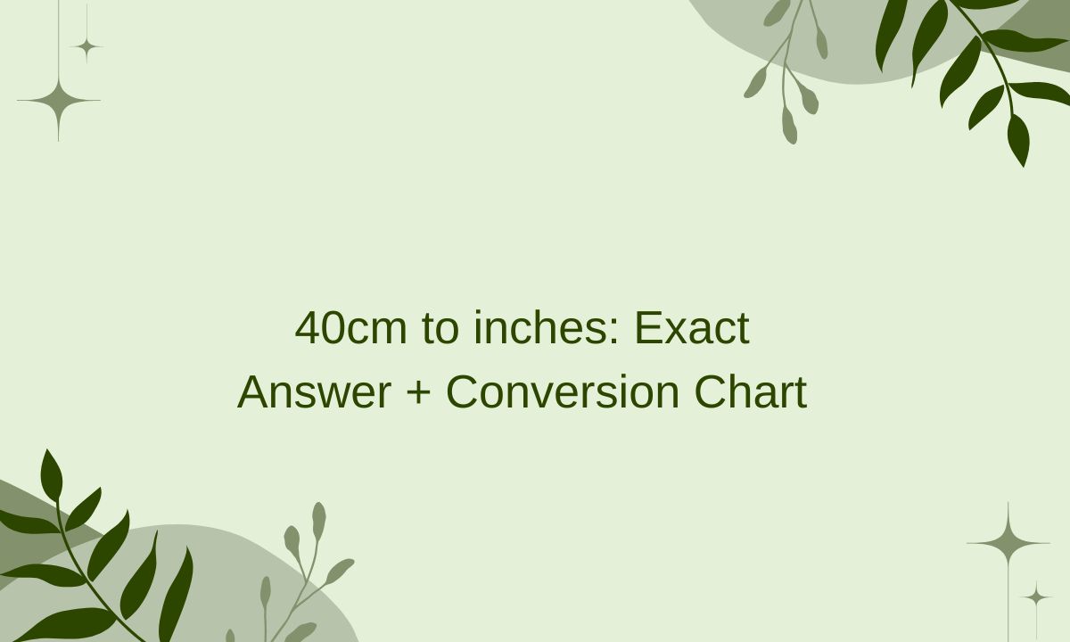 40cm to inches