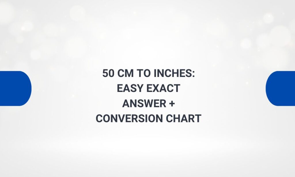 50 cm to inches