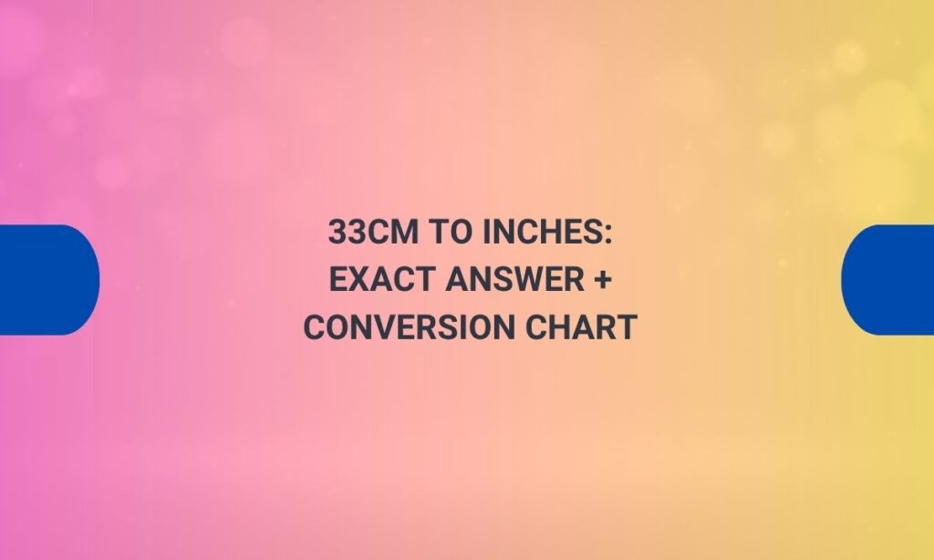33cm to inches