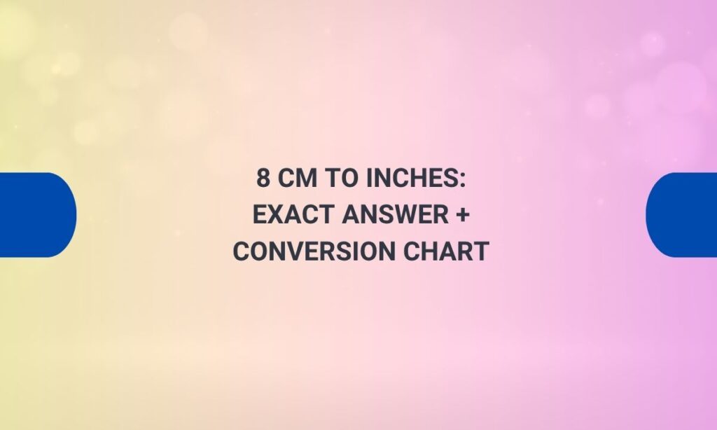 8 cm to inches