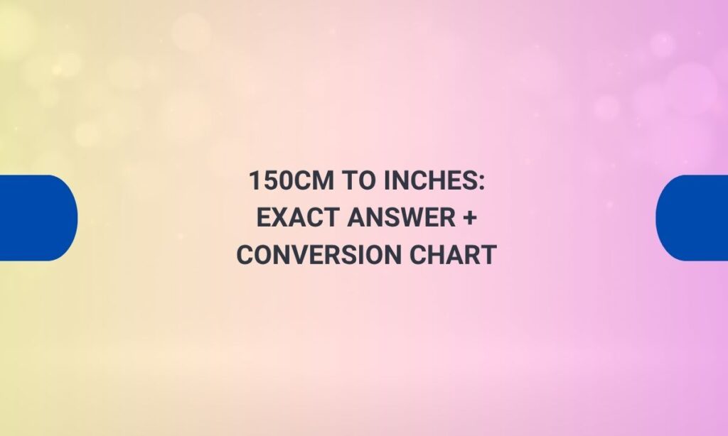 150cm to inches