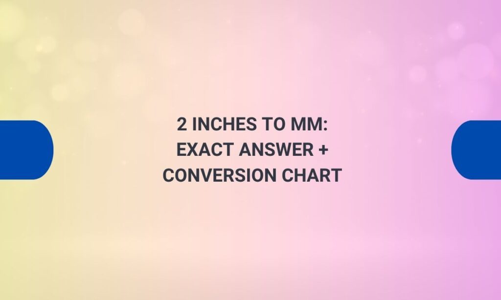 2 inches to mm