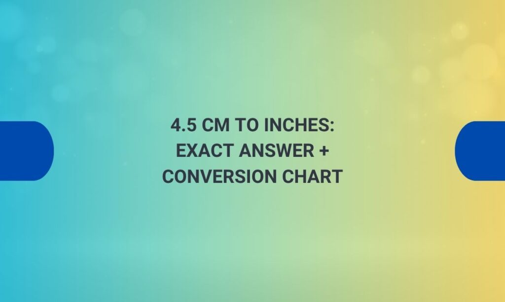 4.5 cm to inches