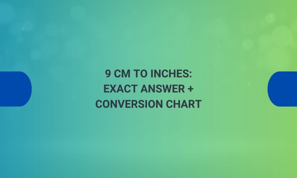 9 cm to inches