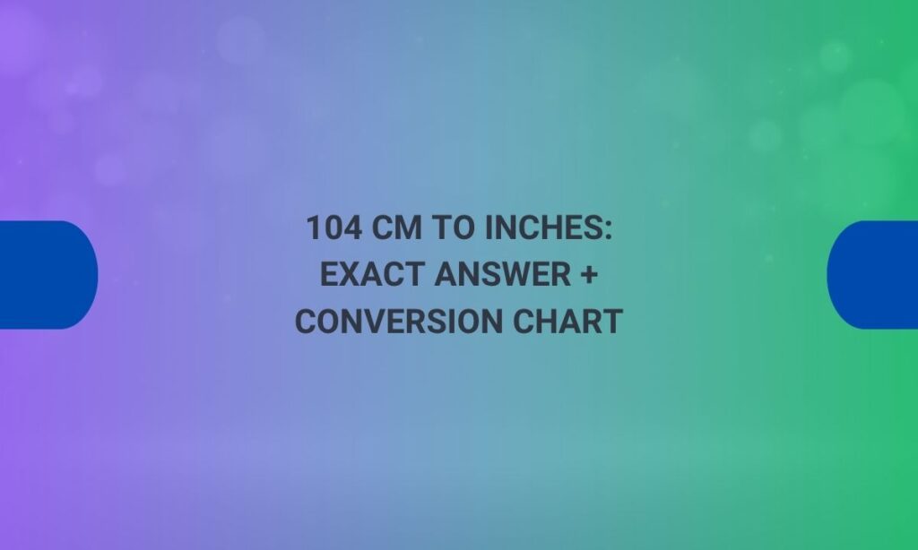 104 cm to inches