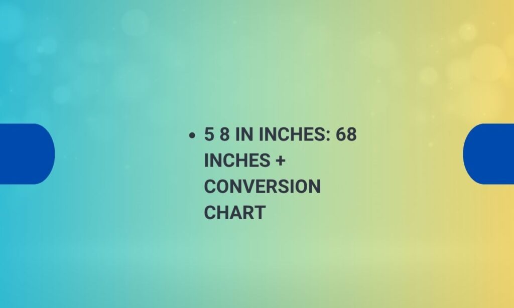 5 8 in inches