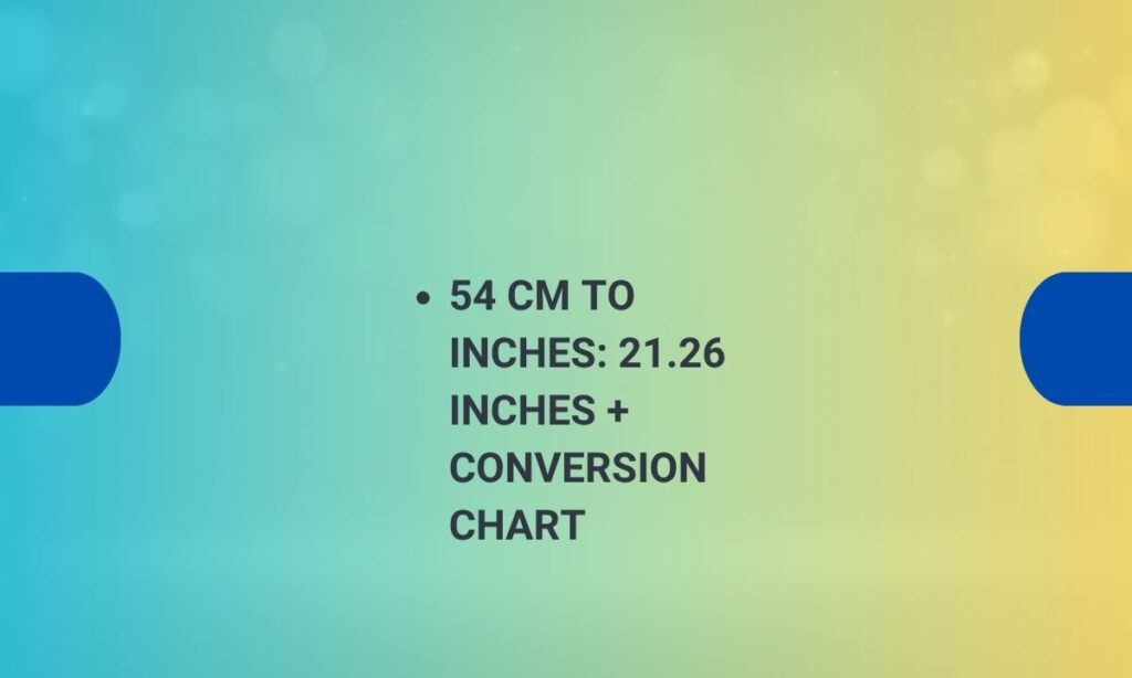 54 cm to inches