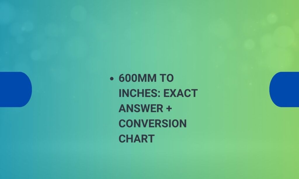 600mm to inches