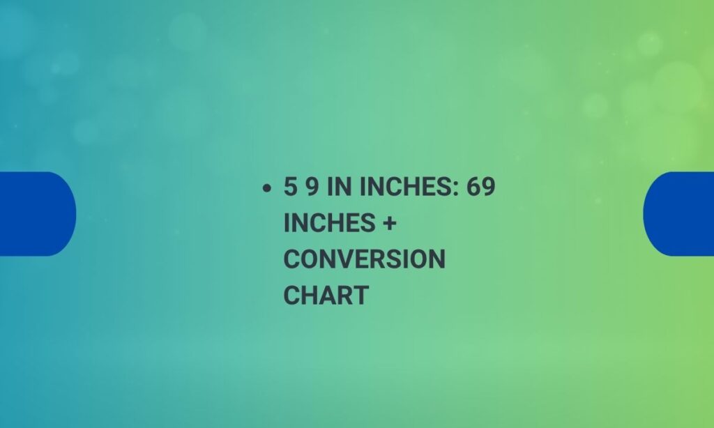 5 9 in inches