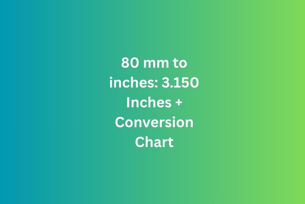 80 mm to inches