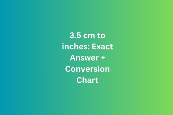 3.5 cm to inches
