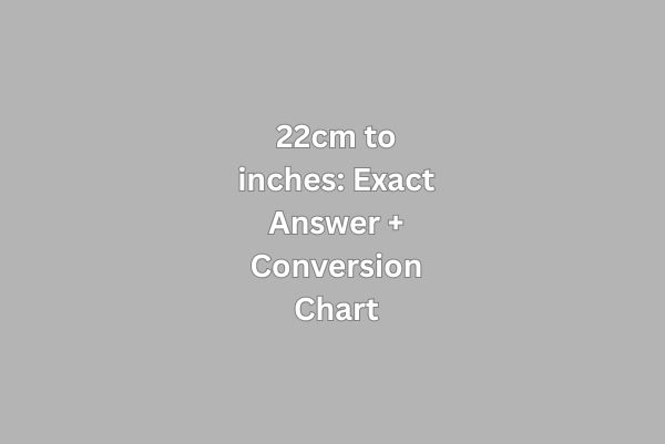 22cm to inches