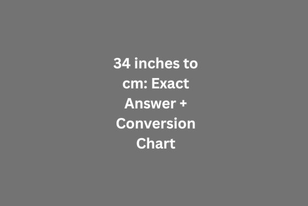 34 inches to cm