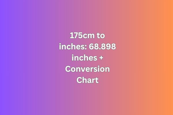 175cm to inches