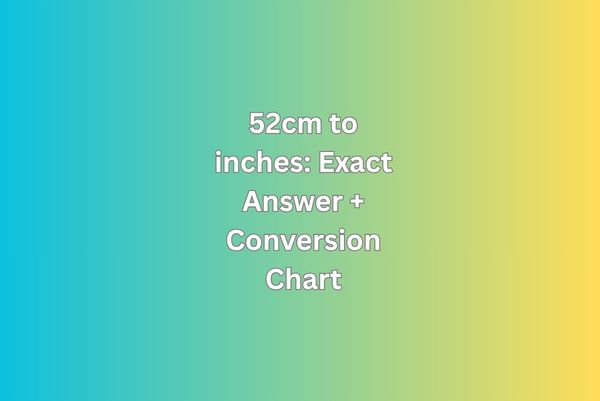 52cm to inches