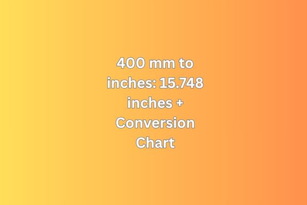 400 mm to inches