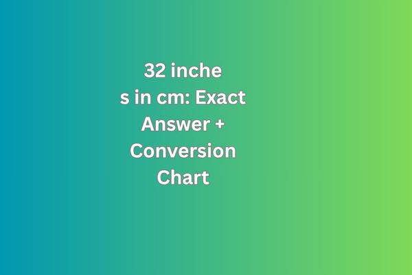 32 inches in cm