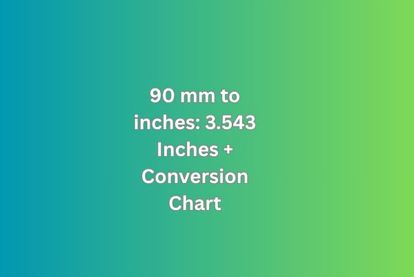 90 mm to inches