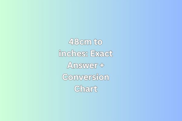 48cm to inches