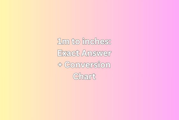 1m to inches
