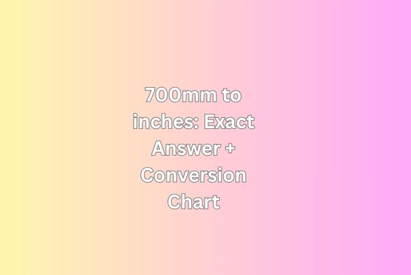 700mm to inches